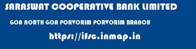 SARASWAT COOPERATIVE BANK LIMITED  GOA NORTH GOA PORVORIM PORVORIM BRANCH  ifsc code